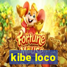 kibe loco